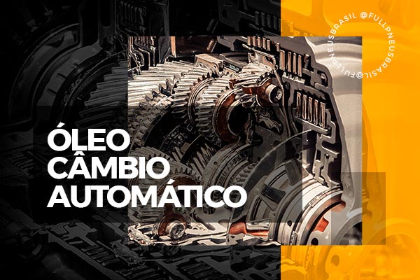 oleo-cambio-automatico-full-pneus