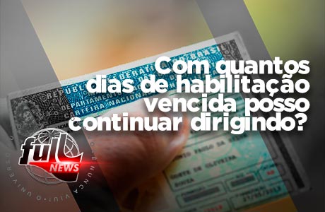 01-habilitacao-vencida-dias-dirigir-chamada-full-pneus
